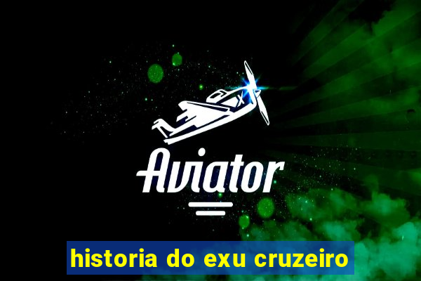 historia do exu cruzeiro